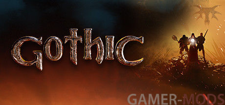 Gothic 1 Remake - новая информация 2021